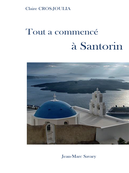 Cover image for Tout a commencé à Santorin